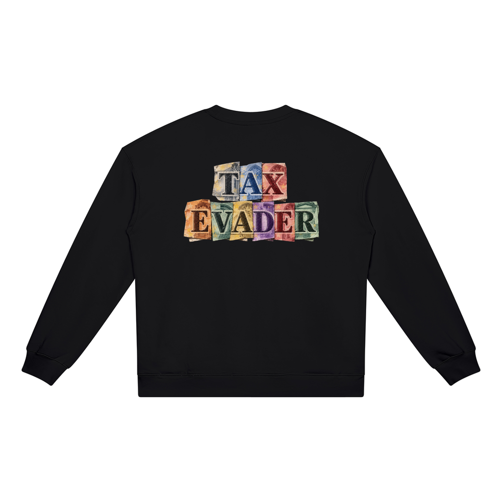 Sweatshirt Heavyweight TAX EVADER