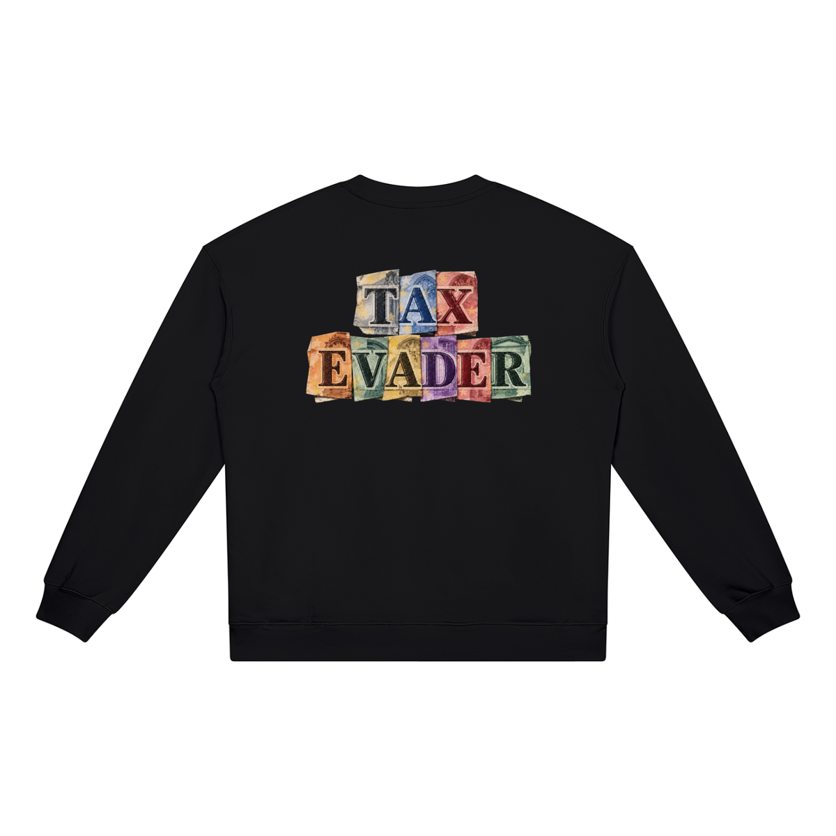 Sweatshirt Heavyweight TAX EVADER