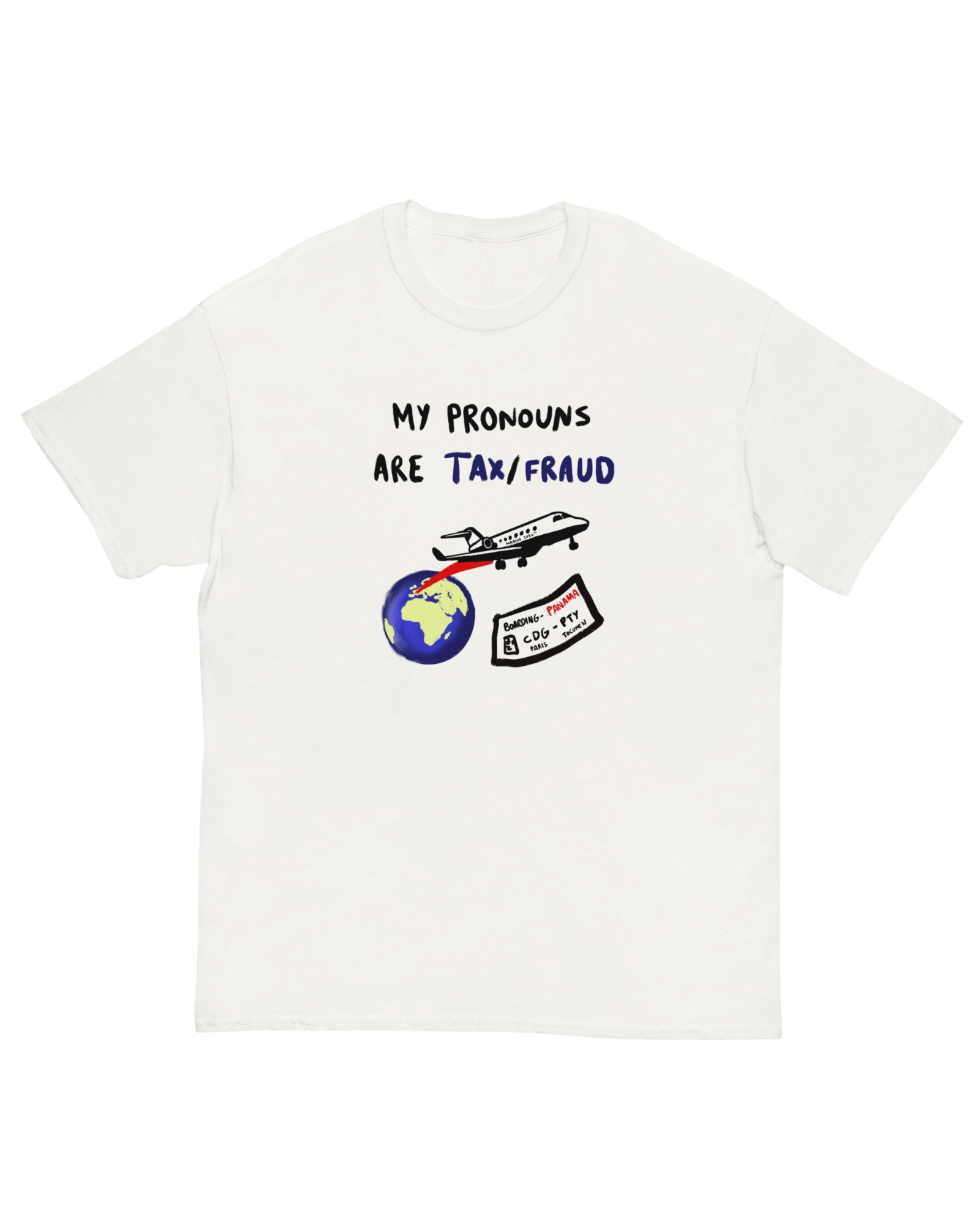 T-shirt PRONOUNS : TAX/FRAUD