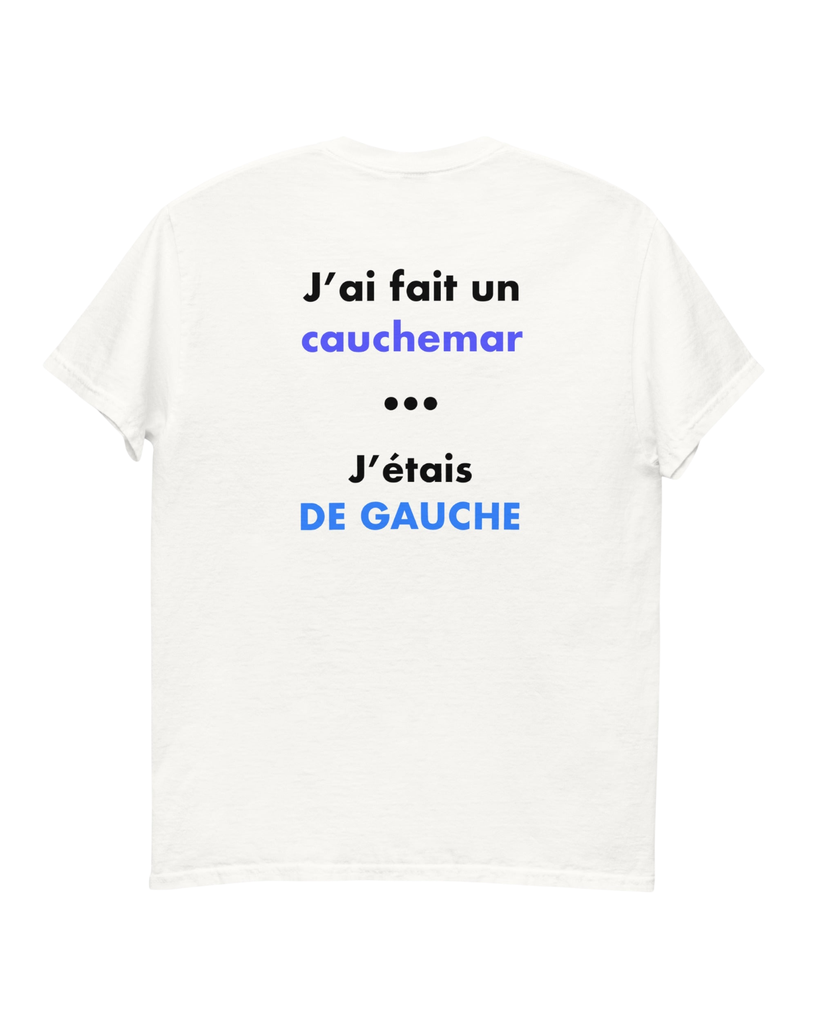 T-shirt CAUCHEMAR DE GAUCHE