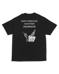 T-shirt I Just Need Champagne