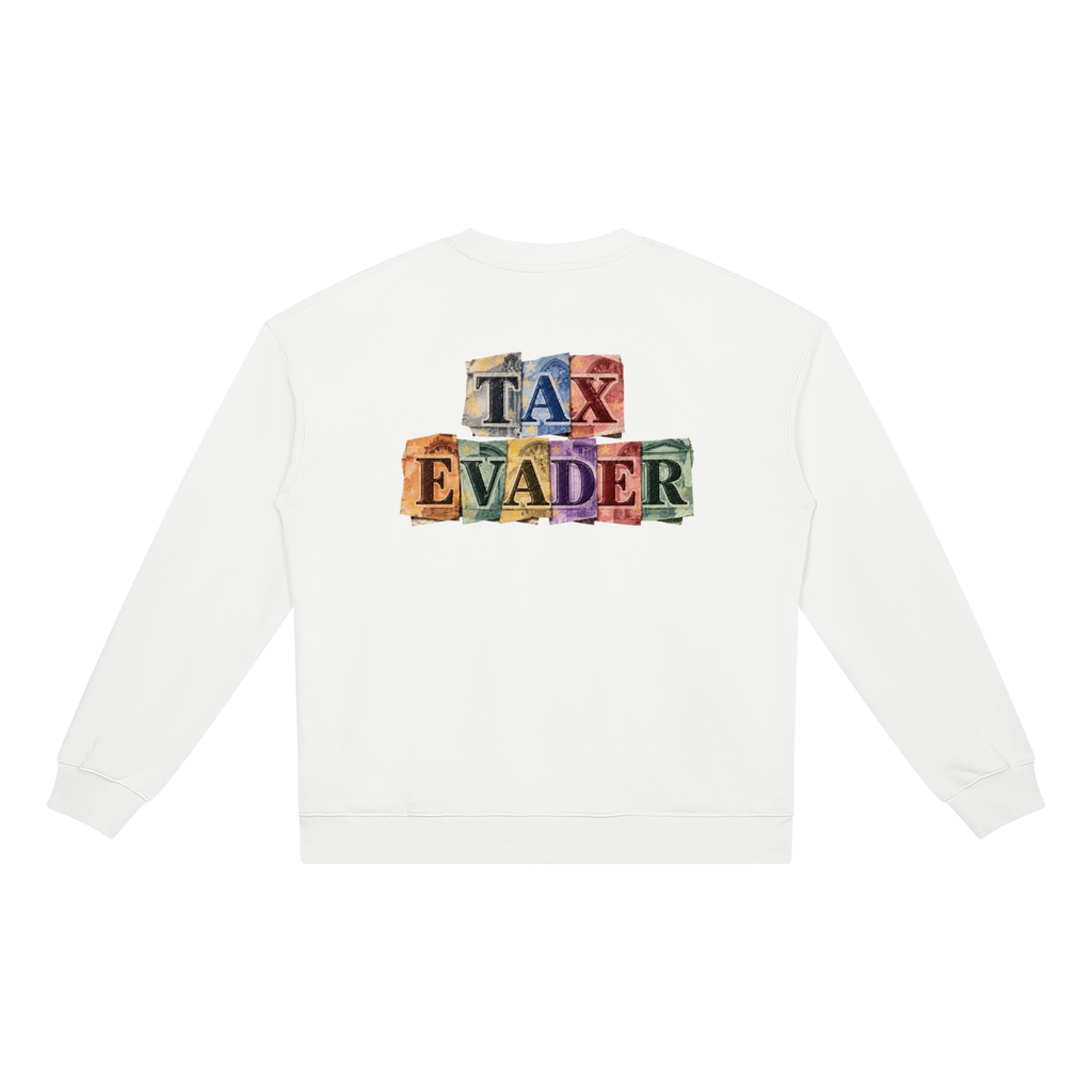 Sweatshirt Heavyweight TAX EVADER