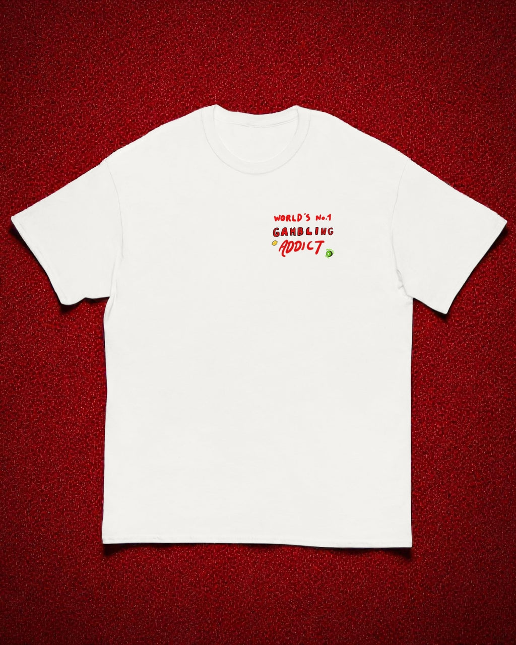 T-shirt No.1 Gambling Addict (Blanc)