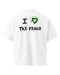 T-shirt TAX FRAUD - Premium Oversize