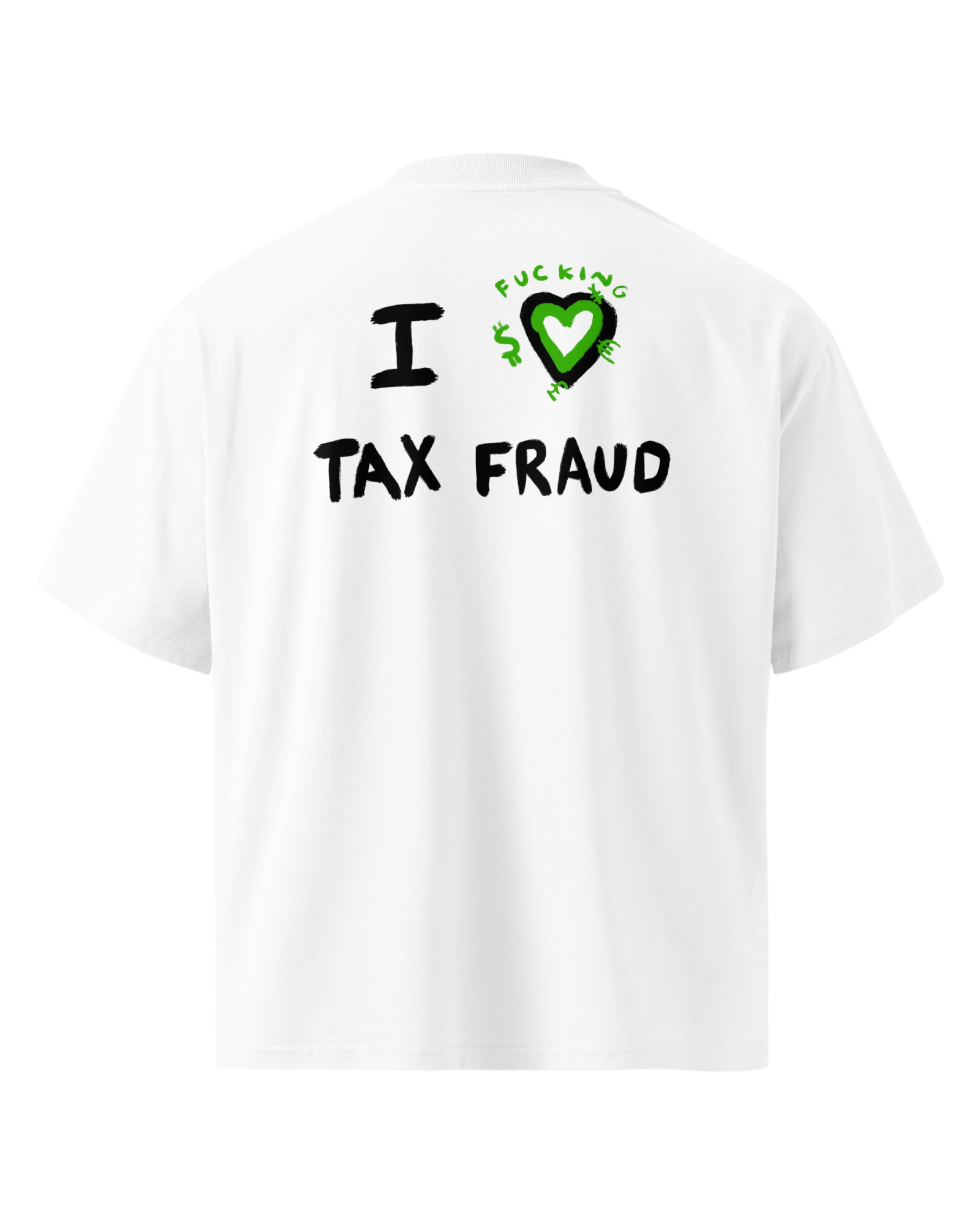 T-shirt TAX FRAUD - Premium Oversize