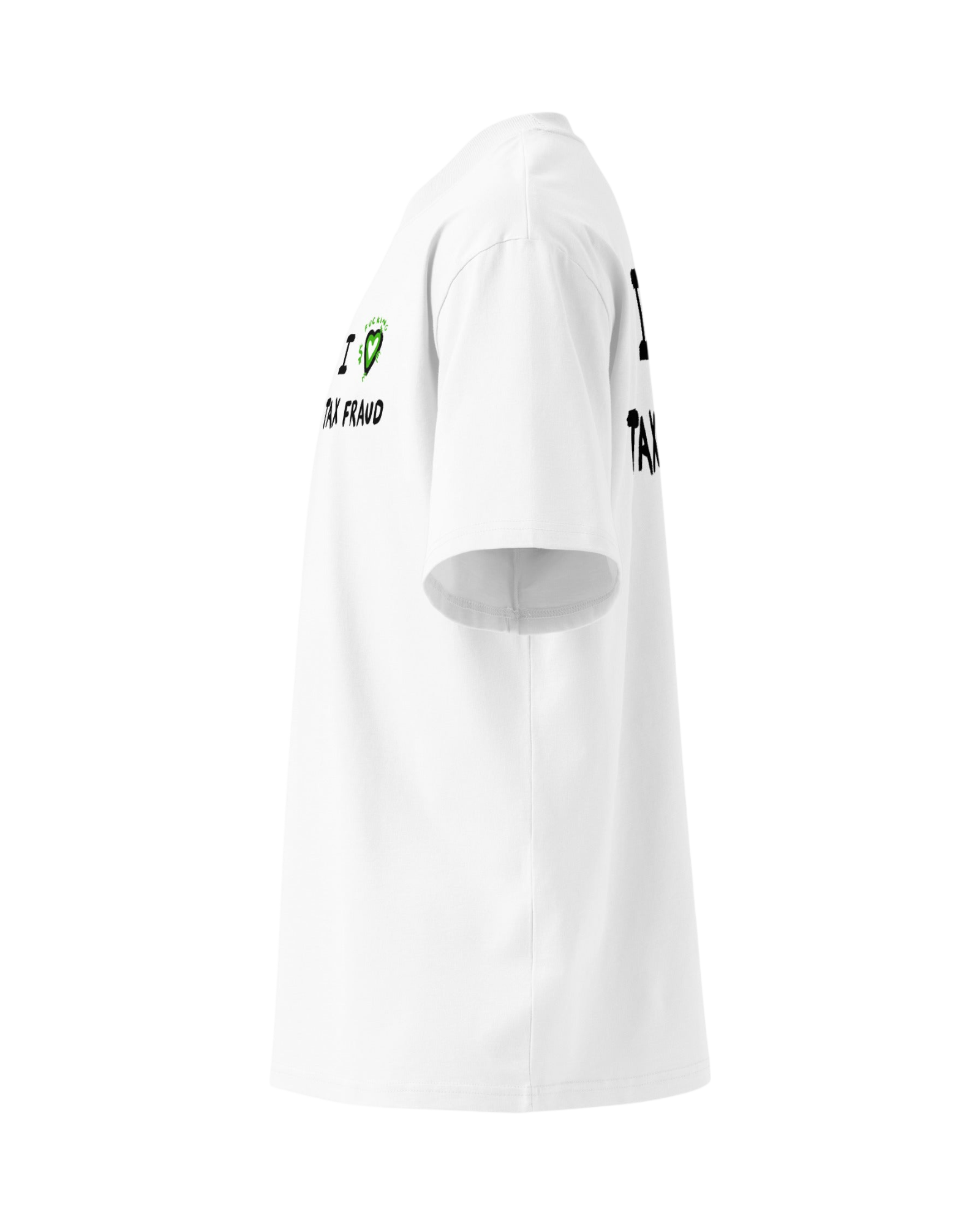 T-shirt TAX FRAUD - Premium Oversize