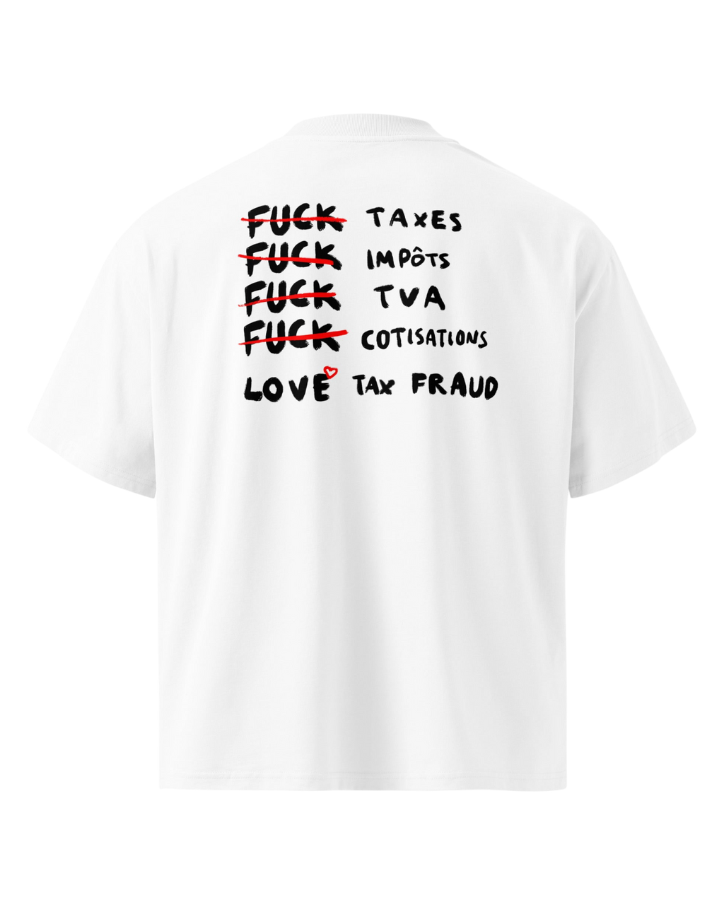 T-shirt F*CK TAXES - PREMIUM OVERSIZE
