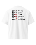 T-shirt F*CK TAXES - PREMIUM OVERSIZE