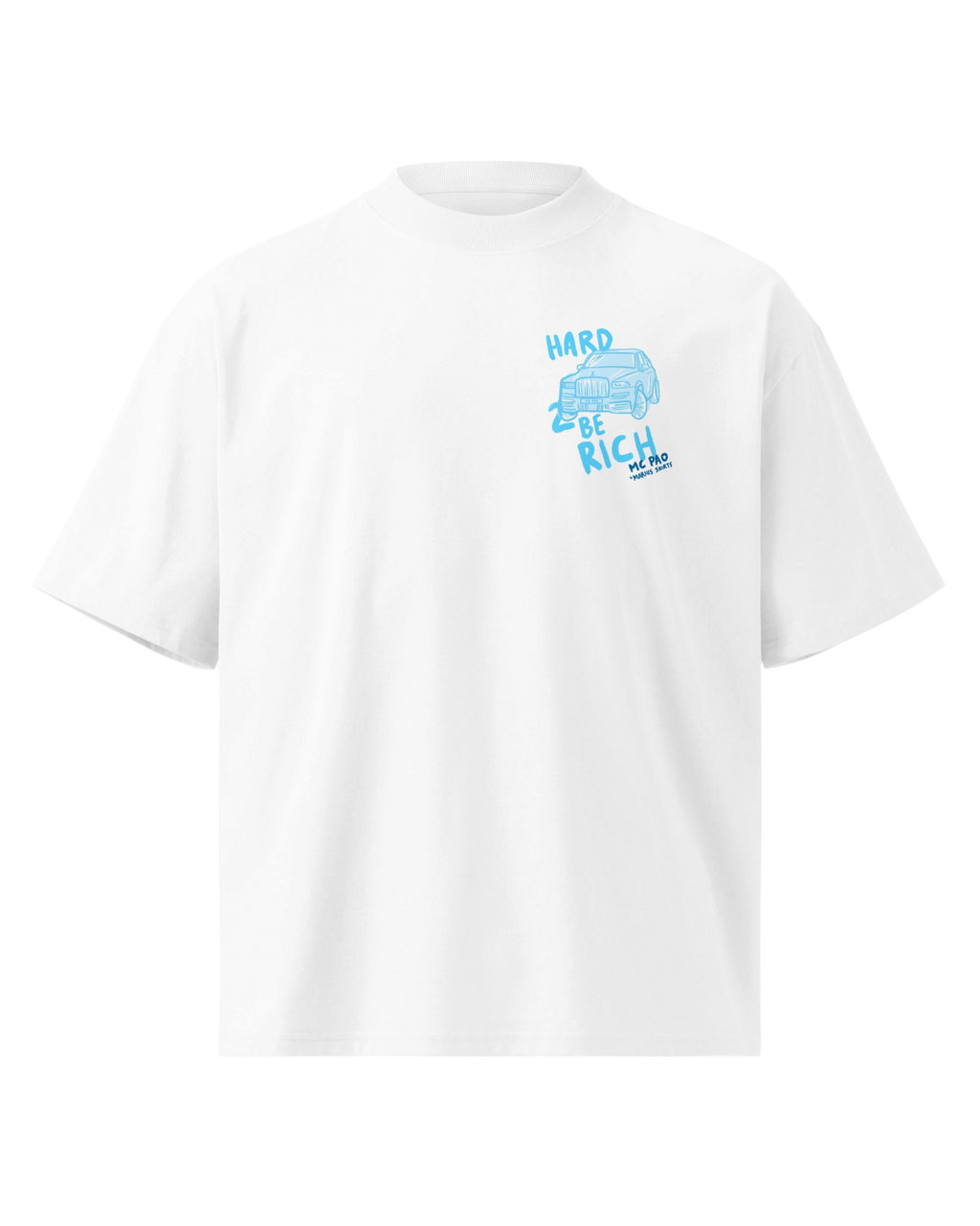 T-shirt HARD 2 BE RICH - PREMIUM OVERSIZED