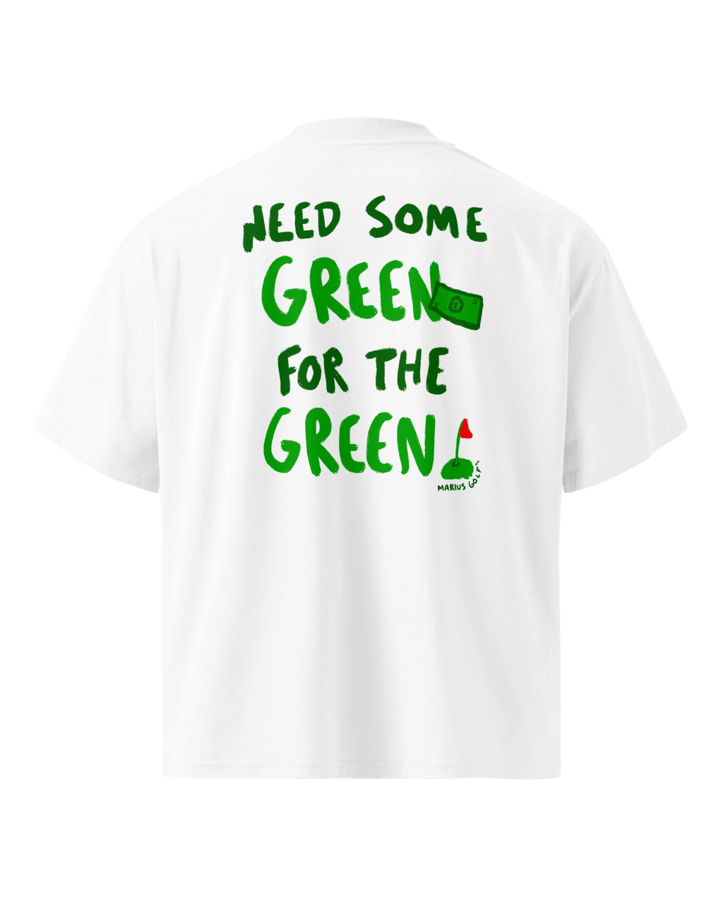 Marius Golf - Need Green for the Green - Premium Oversize