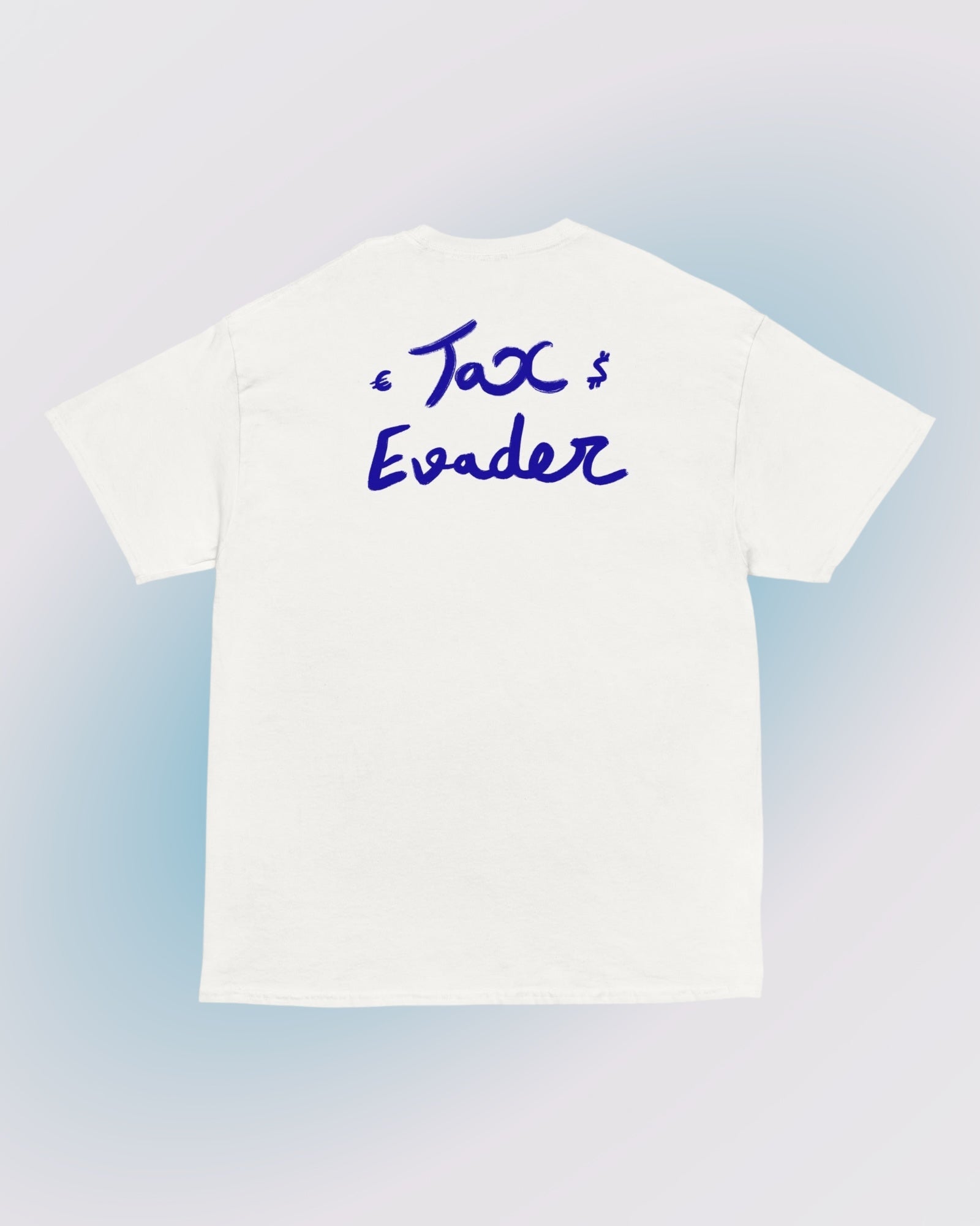 T-shirt TAX EVADER SIGNATURE