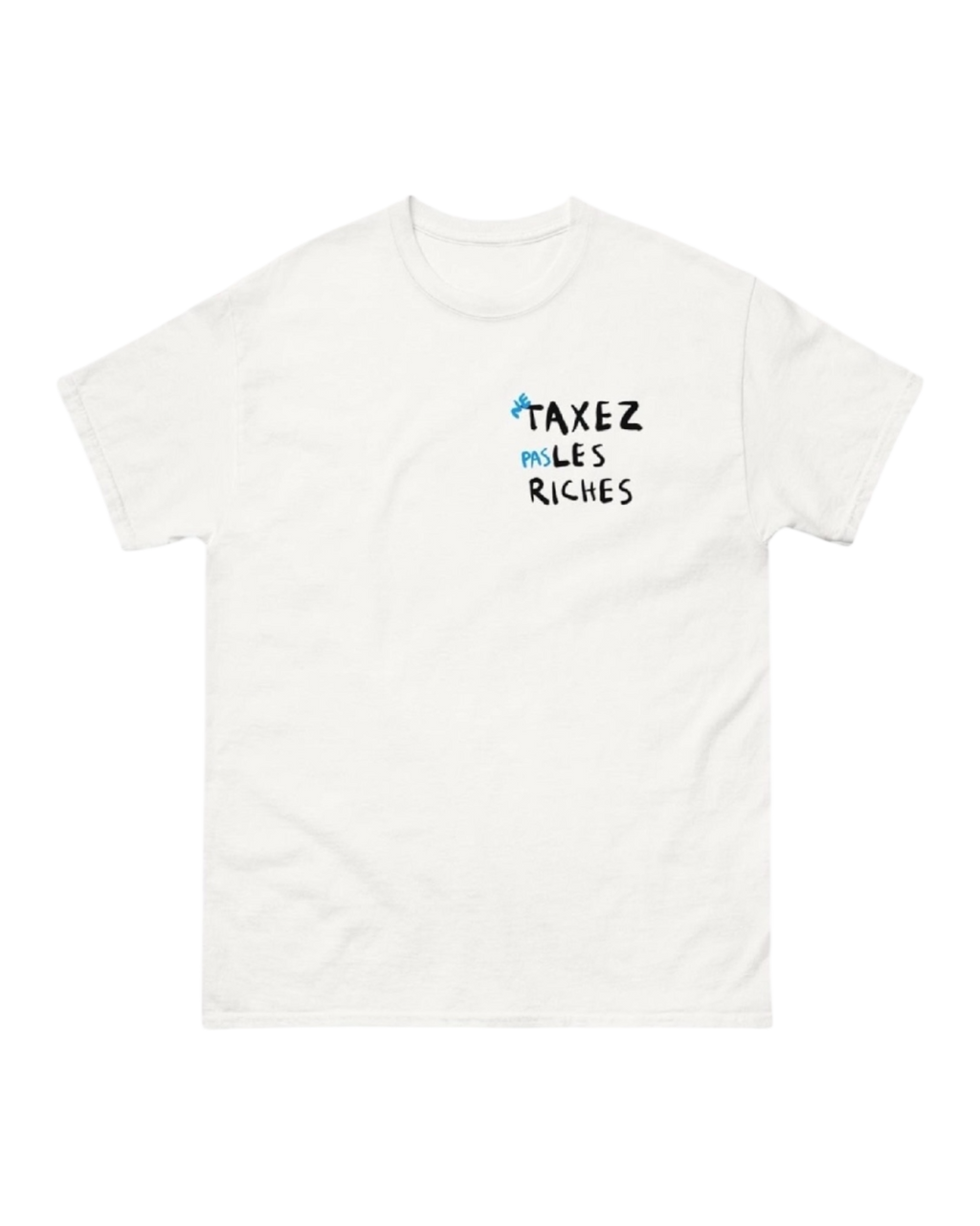 T-shirt TAXEZ LES RICHES