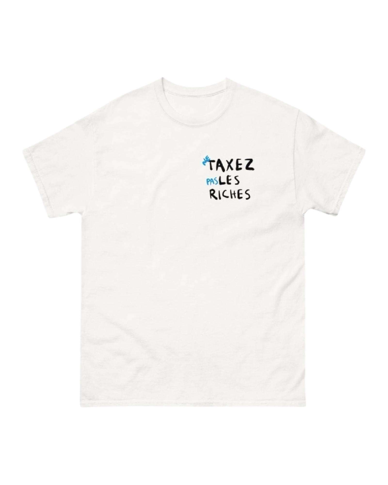 T-shirt TAXEZ LES RICHES