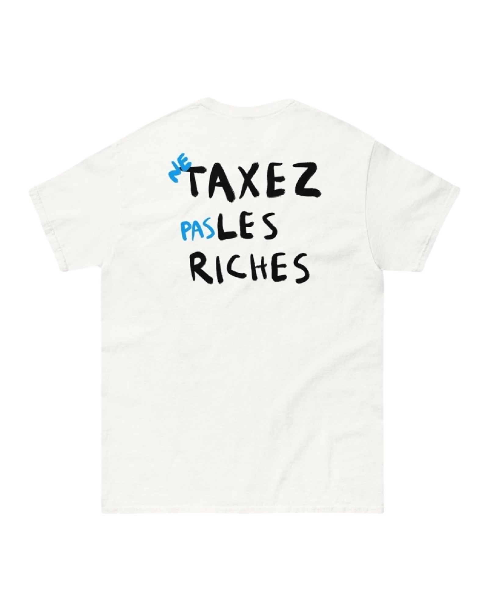 T-shirt TAXEZ LES RICHES