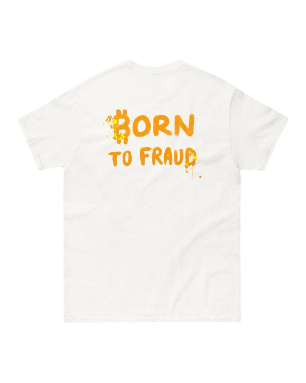 T-shirt BORN TO FRAUD