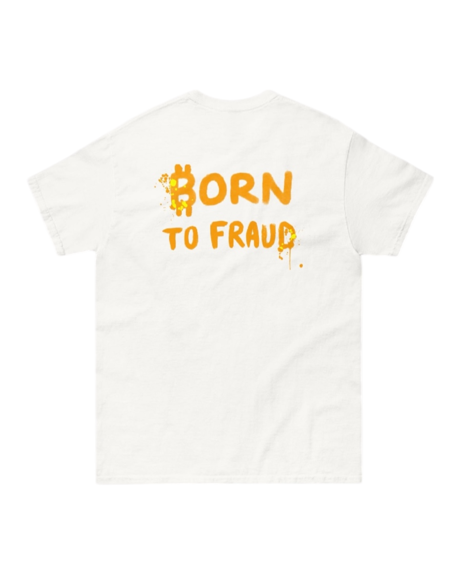 T-shirt BORN TO FRAUD