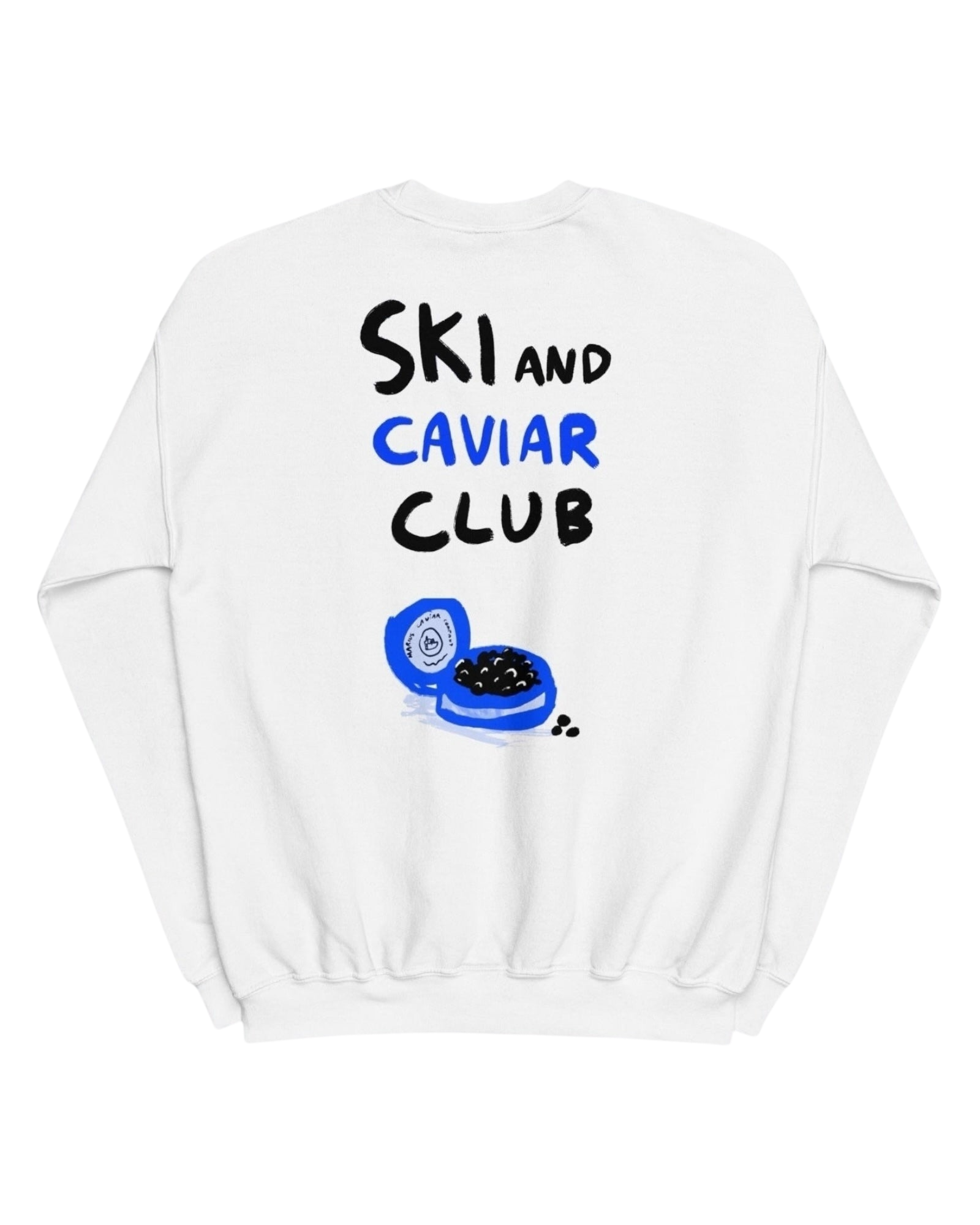 Sweat SKI AND CAVIAR