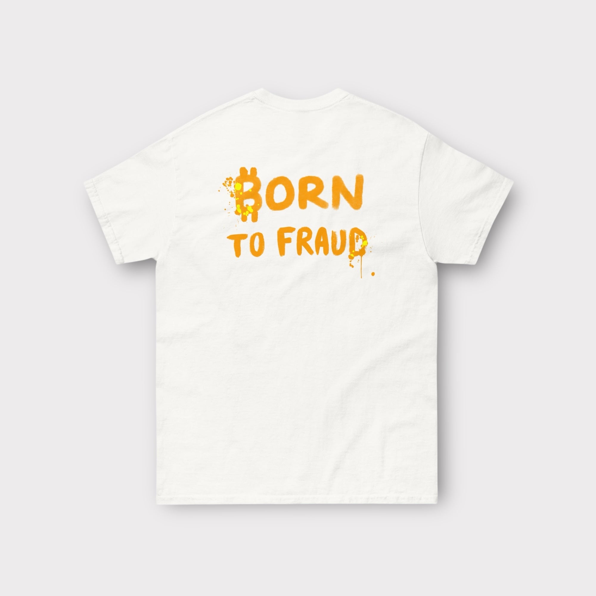 T-shirt BORN TO FRAUD