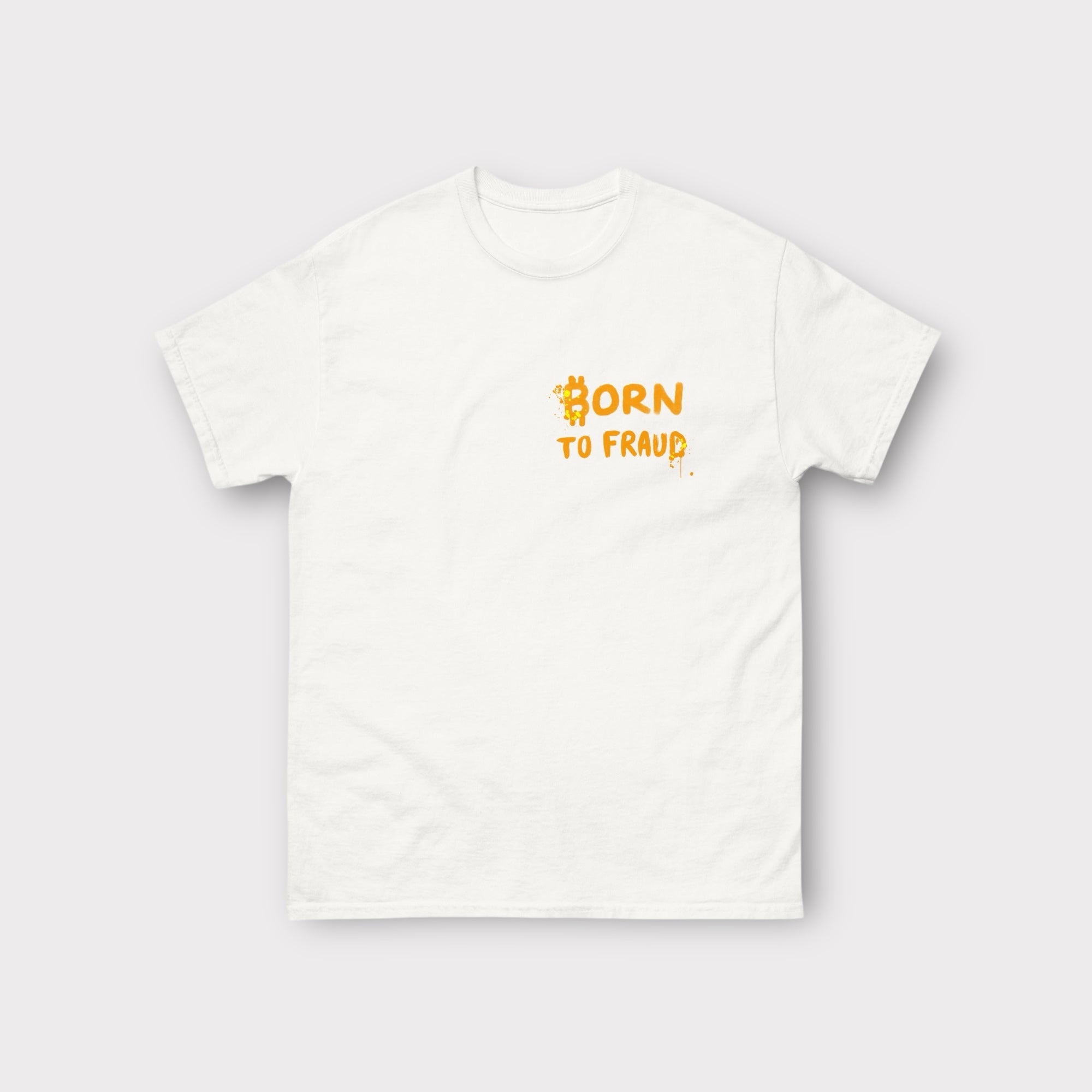 T-shirt BORN TO FRAUD