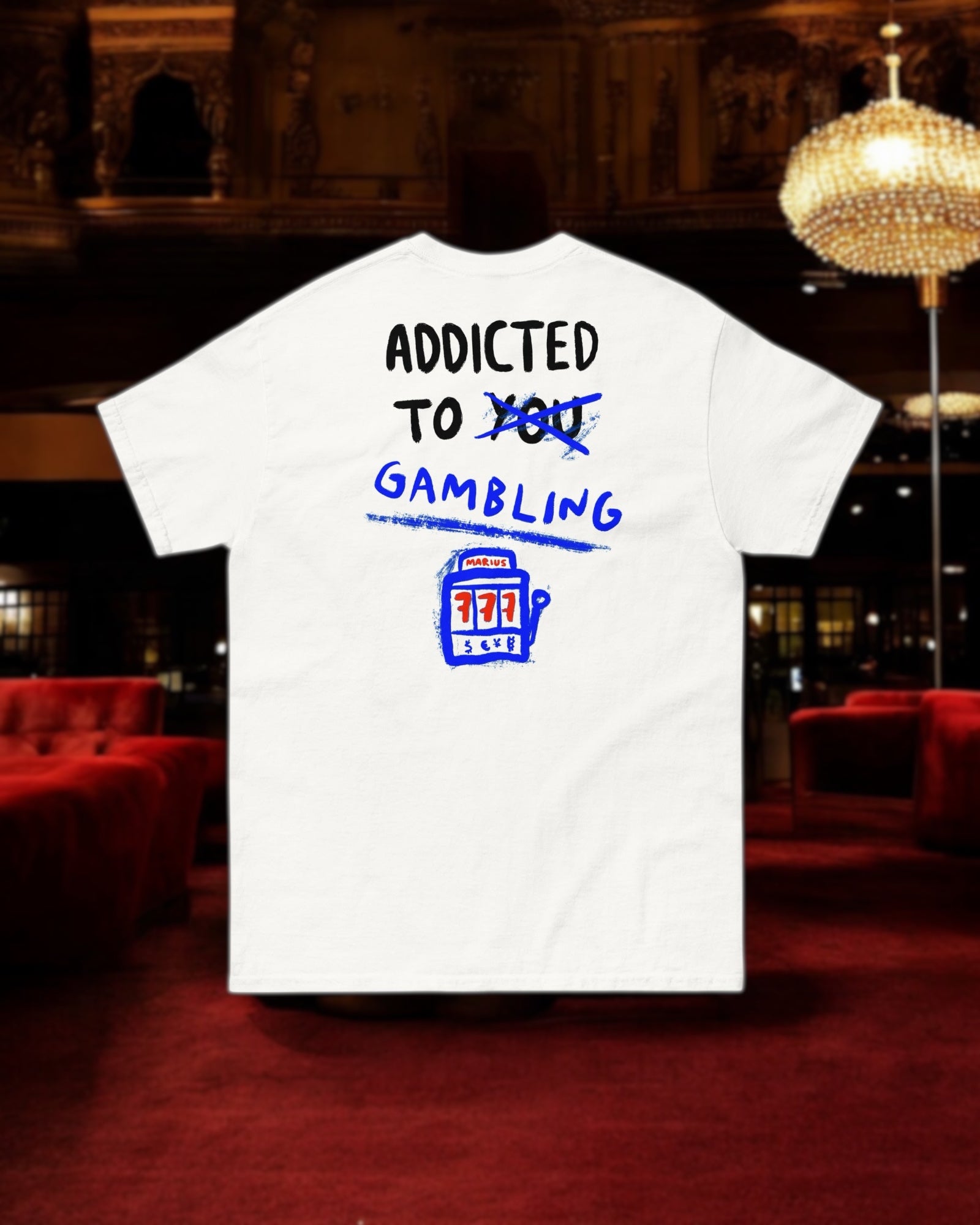 T-shirt GAMBLING ADDICTION