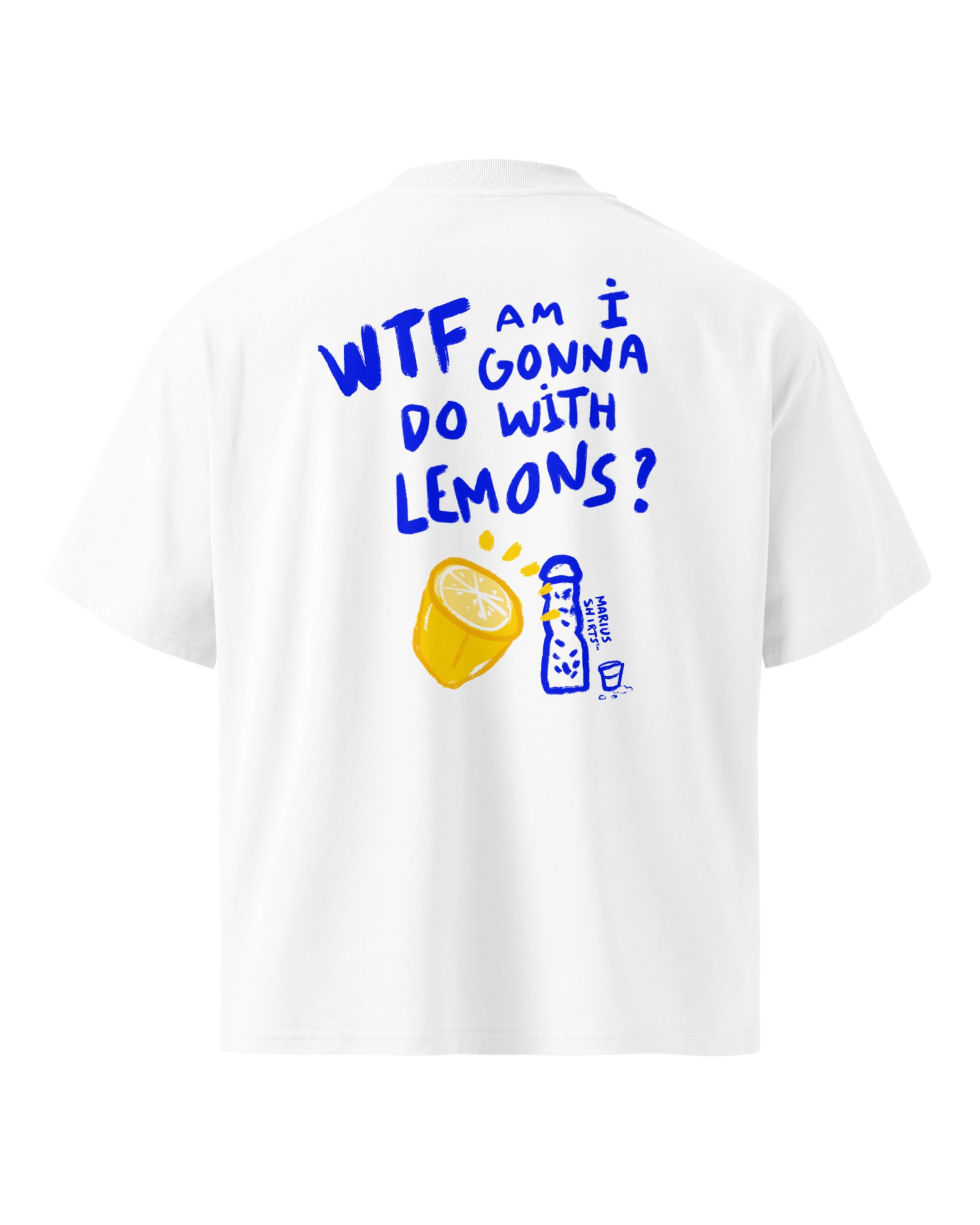 T-shirt Premium - WTF AM I GONNA DO WITH LEMONS ? - Oversized