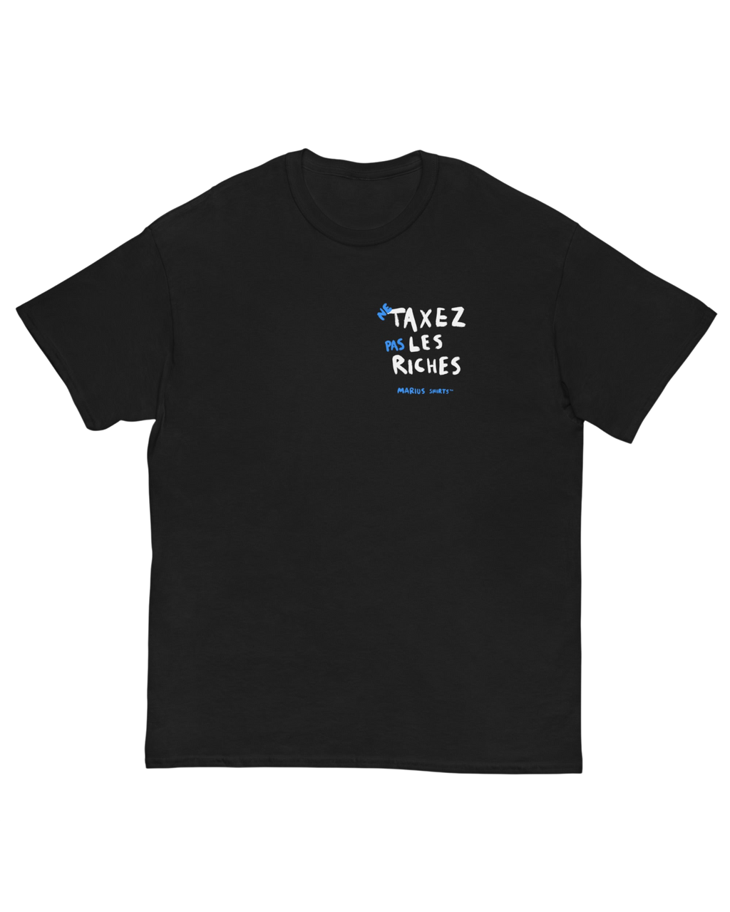 T-shirt NE TAXEZ PAS LES RICHES