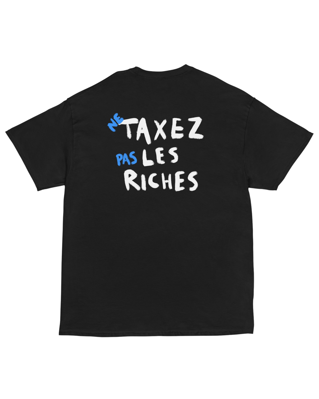 T-shirt NE TAXEZ PAS LES RICHES