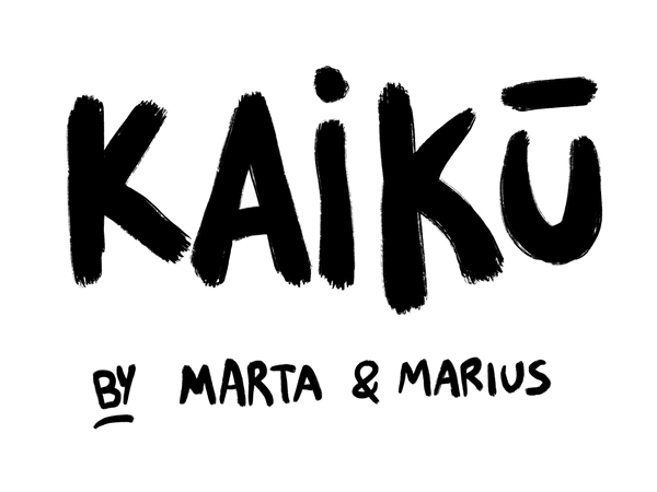 KAIKŪ by Marta & Marius