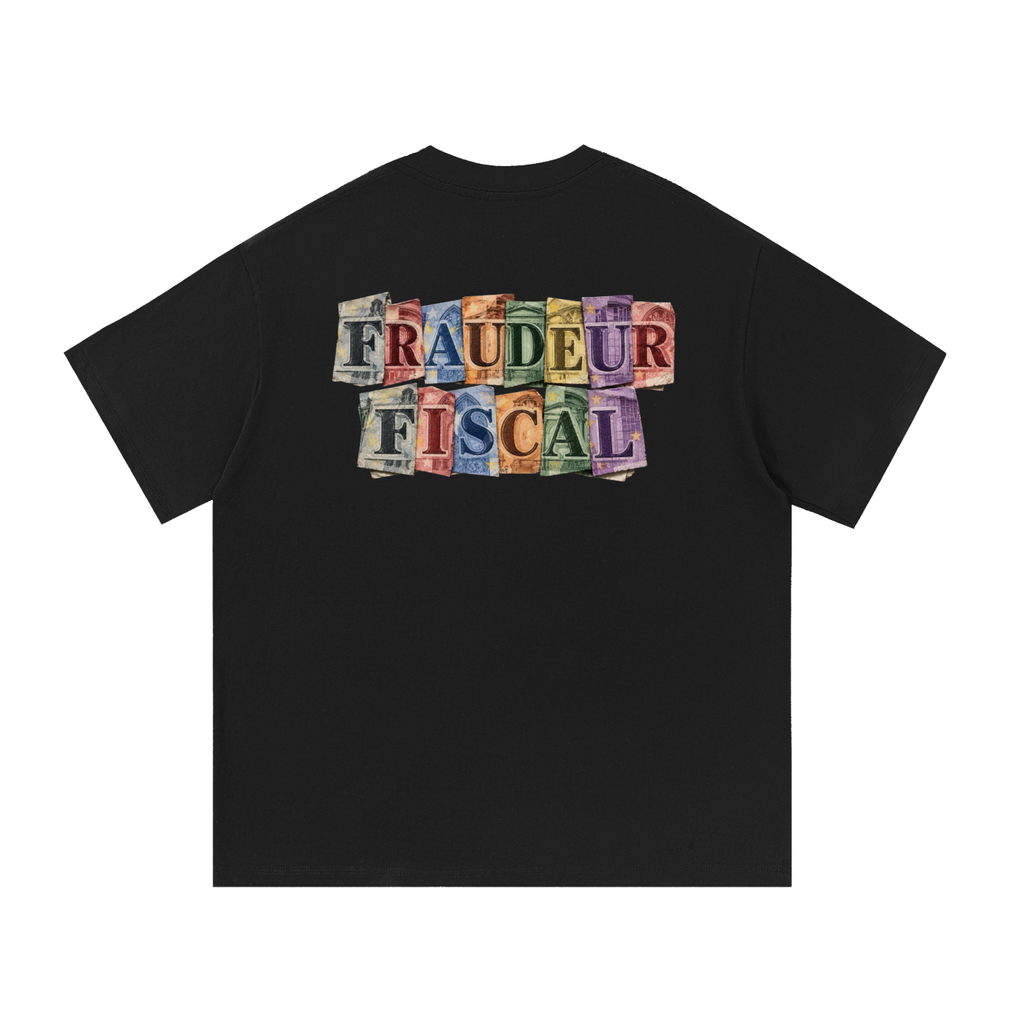 T-shirt FRAUDEUR FISCAL - LIMITED EDITION